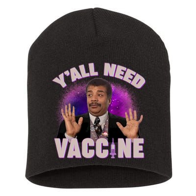 Neil deGrasse Tyson Y’all Need Vaccine Short Acrylic Beanie