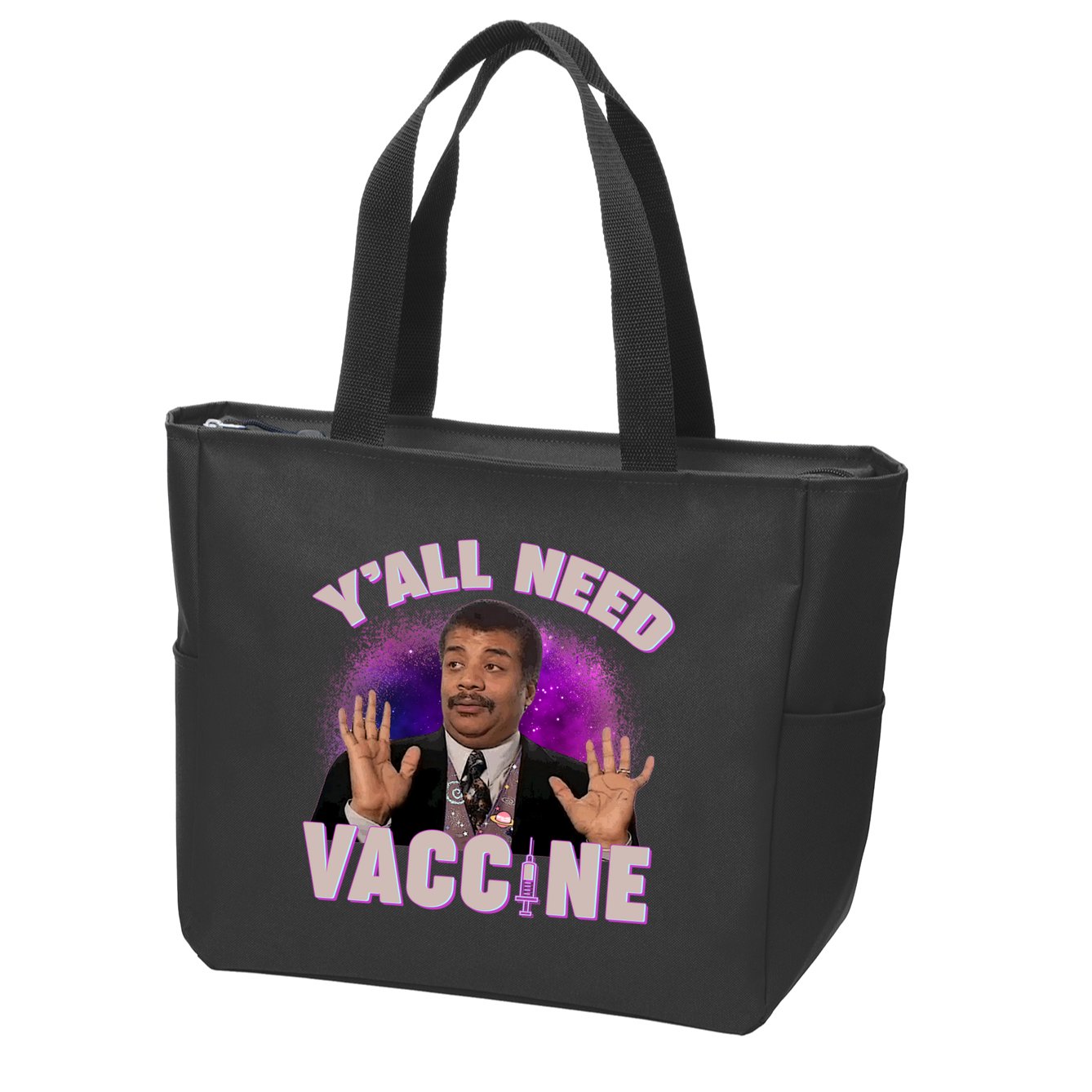 Neil deGrasse Tyson Y’all Need Vaccine Zip Tote Bag