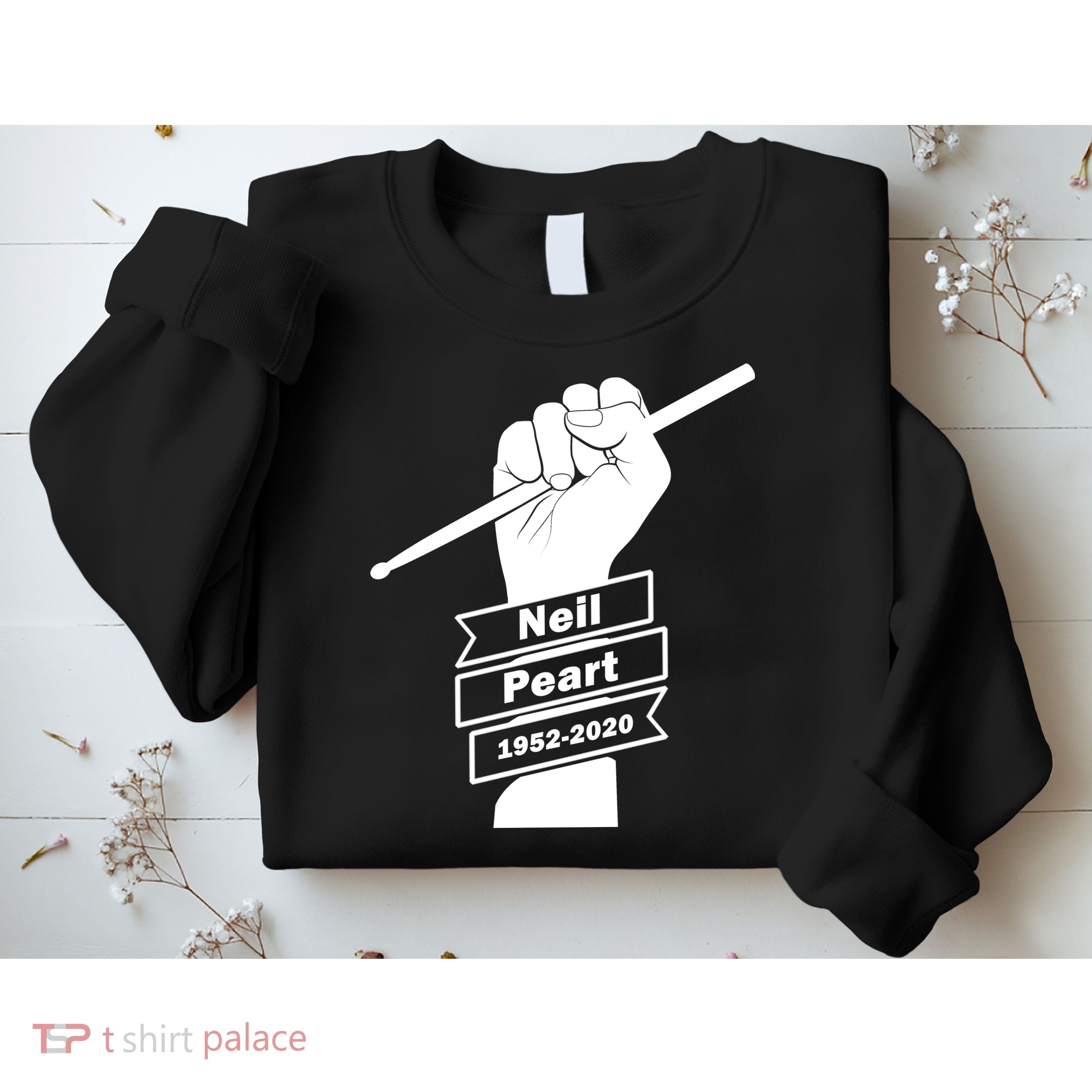 Neil Peart In Loving Memory Greatest Drummer Sweatshirt