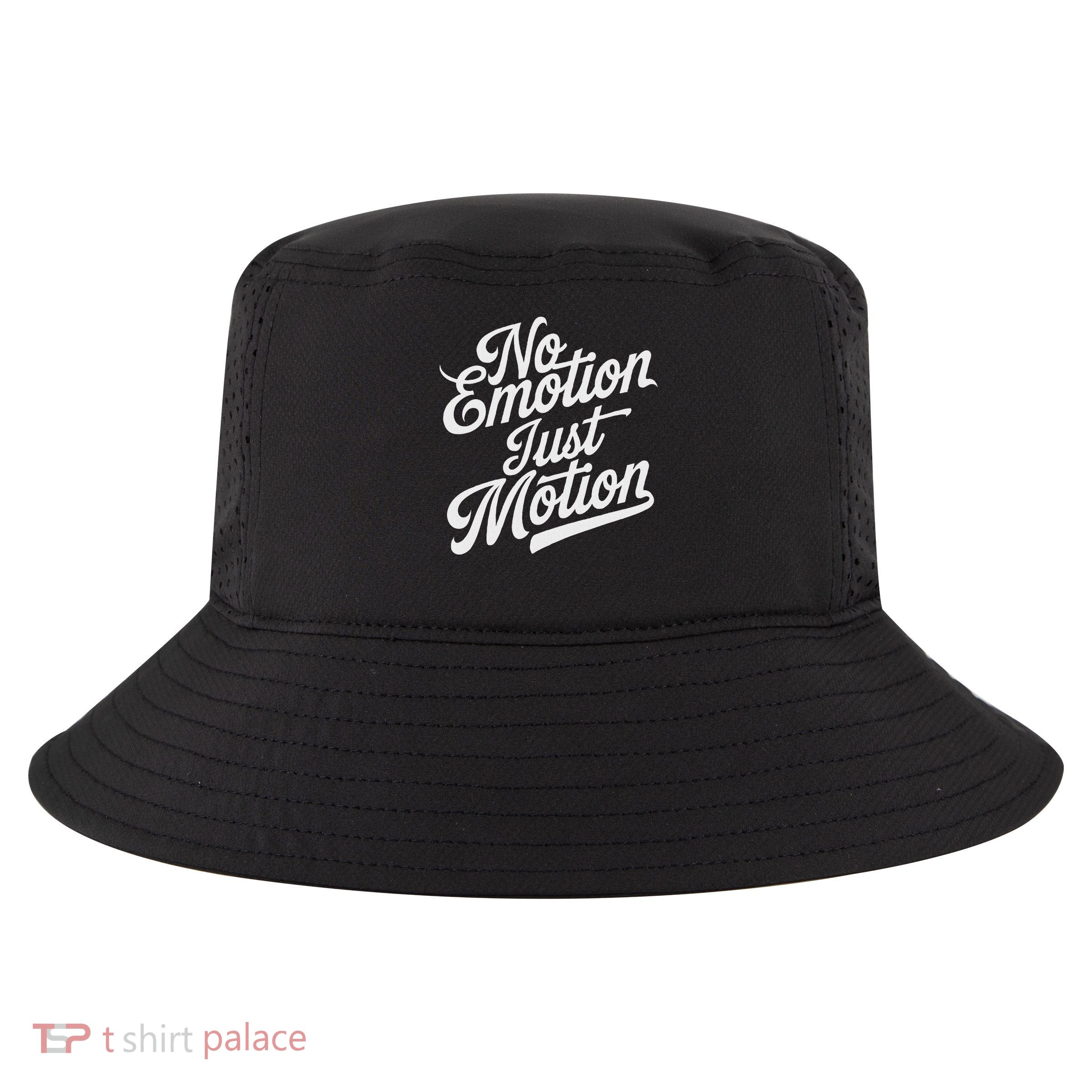 No Emotion Just Motion Motivation Progress Cool Comfort Performance Bucket Hat
