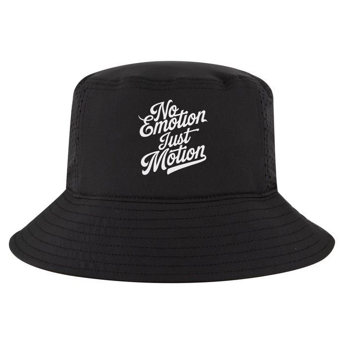 No Emotion Just Motion Motivation Progress Cool Comfort Performance Bucket Hat
