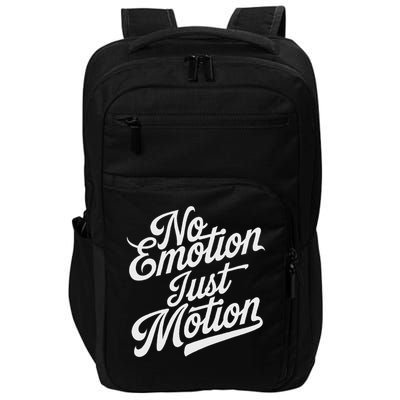 No Emotion Just Motion Motivation Progress Impact Tech Backpack