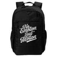 No Emotion Just Motion Motivation Progress Backpack