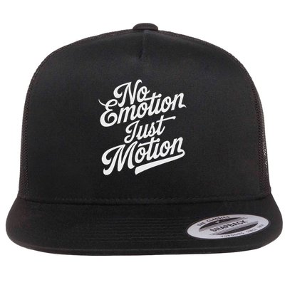 No Emotion Just Motion Motivation Progress Flat Bill Trucker Hat