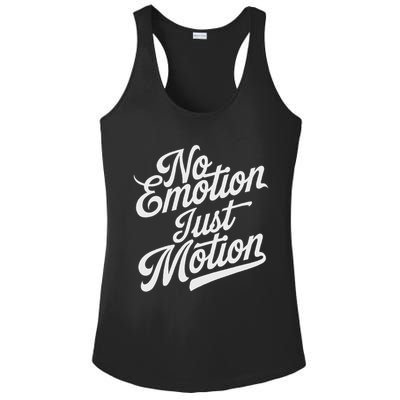 No Emotion Just Motion Motivation Progress Ladies PosiCharge Competitor Racerback Tank