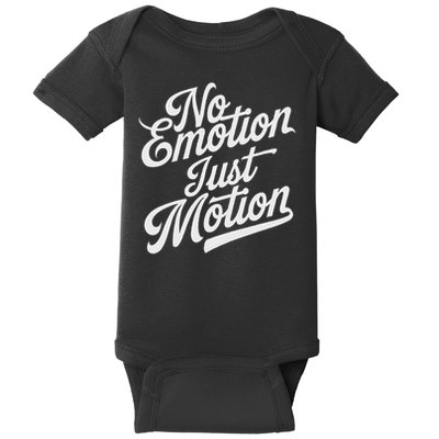 No Emotion Just Motion Motivation Progress Baby Bodysuit