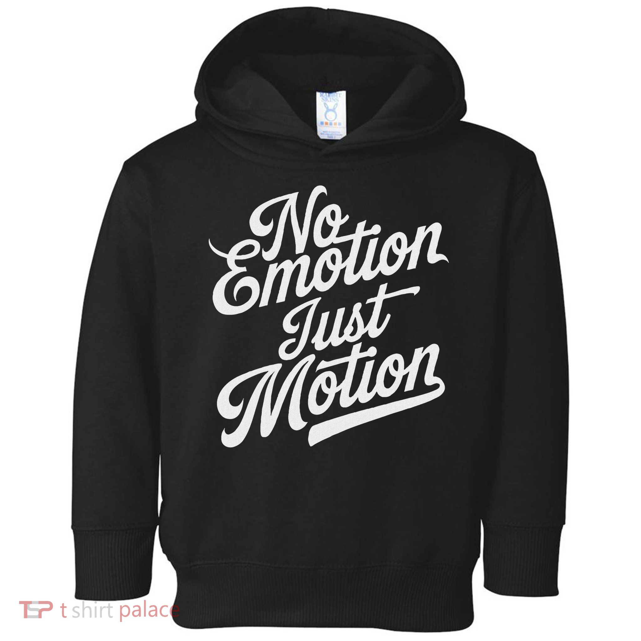 No Emotion Just Motion Motivation Progress Toddler Hoodie