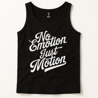 No Emotion Just Motion Motivation Progress Tank Top
