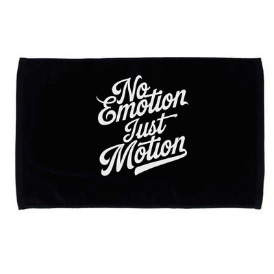 No Emotion Just Motion Motivation Progress Microfiber Hand Towel