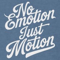 No Emotion Just Motion Motivation Progress Garment-Dyed Sweatshirt