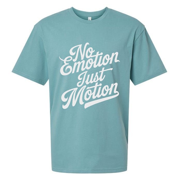 No Emotion Just Motion Motivation Progress Sueded Cloud Jersey T-Shirt