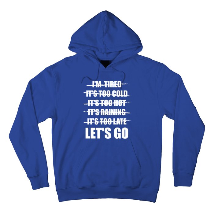 No Excuses LetS Go Gym Motivational Great Gift Hoodie