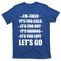 No Excuses LetS Go Gym Motivational Great Gift T-Shirt