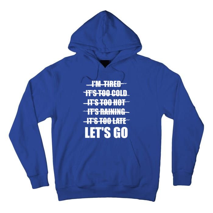 No Excuses LetS Go Gym Motivational Great Gift Tall Hoodie