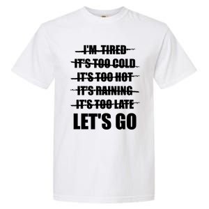 No Excuses LetS Go Gym Motivational Great Gift Garment-Dyed Heavyweight T-Shirt