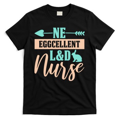 Ne Eggcellent L&d Nurse Labor Day Gift T-Shirt