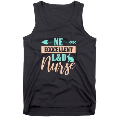 Ne Eggcellent L&d Nurse Labor Day Gift Tank Top