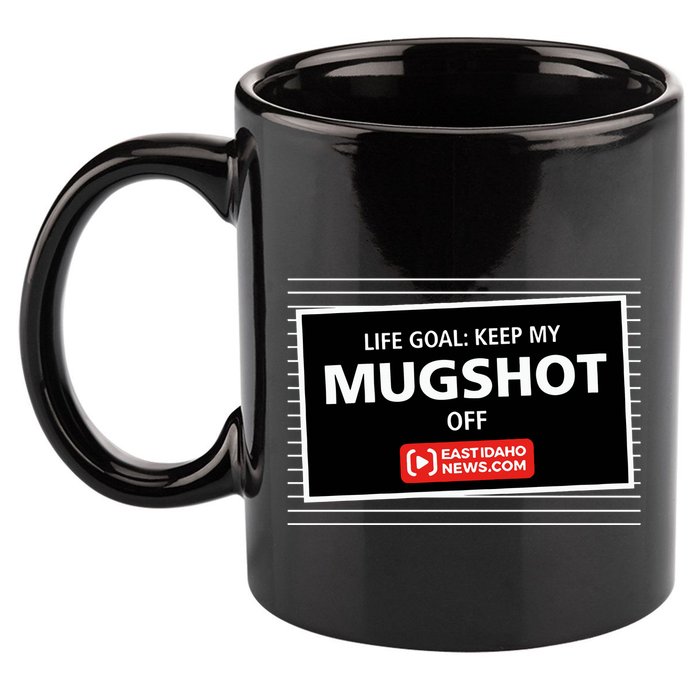Nate Eaton Life Goal Keep My Mugshot Off Eastidaho 11oz C Handle Ceramic Mug