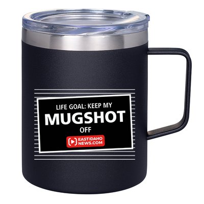 Nate Eaton Life Goal Keep My Mugshot Off Eastidaho 12oz Stainless Steel Coffee Mug