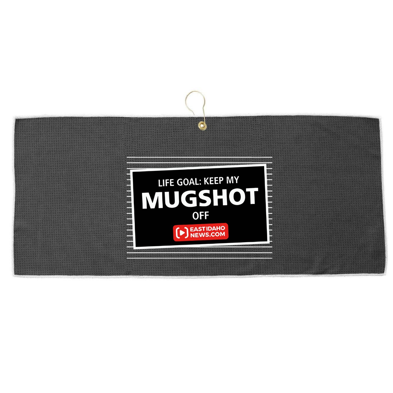 Nate Eaton Life Goal Keep My Mugshot Off Eastidaho Large Microfiber Waffle Golf Towel