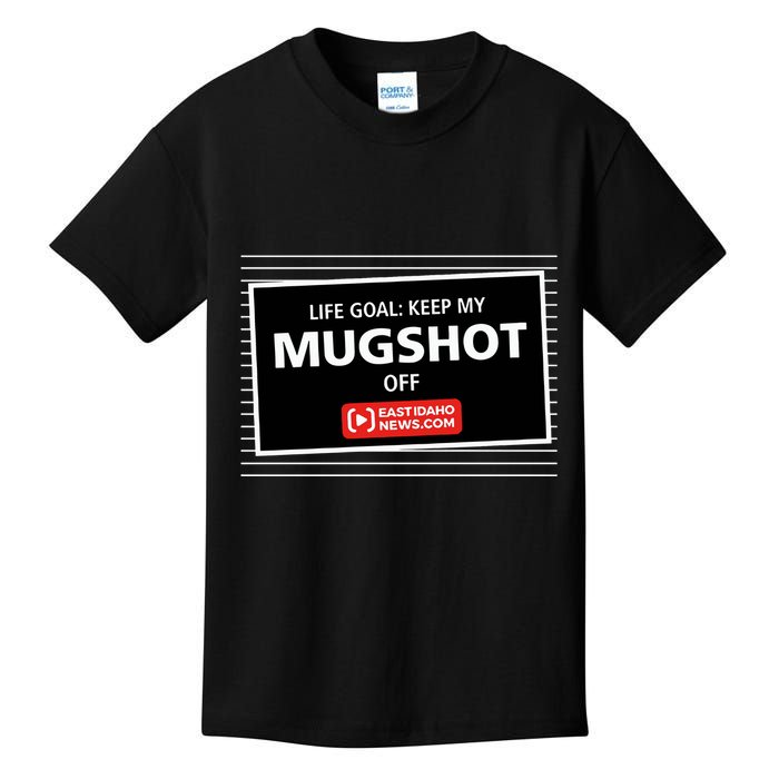 Nate Eaton Life Goal Keep My Mugshot Off Eastidaho Kids T-Shirt