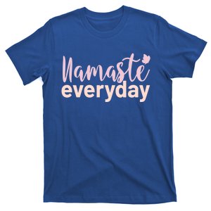 Namaste Everyday Meditation Yogi Life Yoga Funny Gift T-Shirt