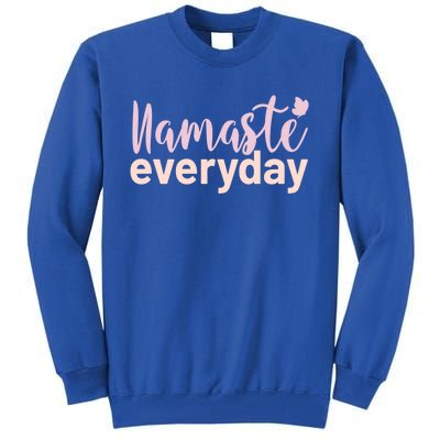 Namaste Everyday Meditation Yogi Life Yoga Funny Gift Tall Sweatshirt