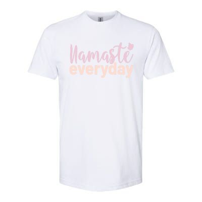 Namaste Everyday Meditation Yogi Life Yoga Funny Gift Softstyle CVC T-Shirt