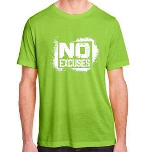 No Excuses Motivational Workout Motivational No Excuse Adult ChromaSoft Performance T-Shirt