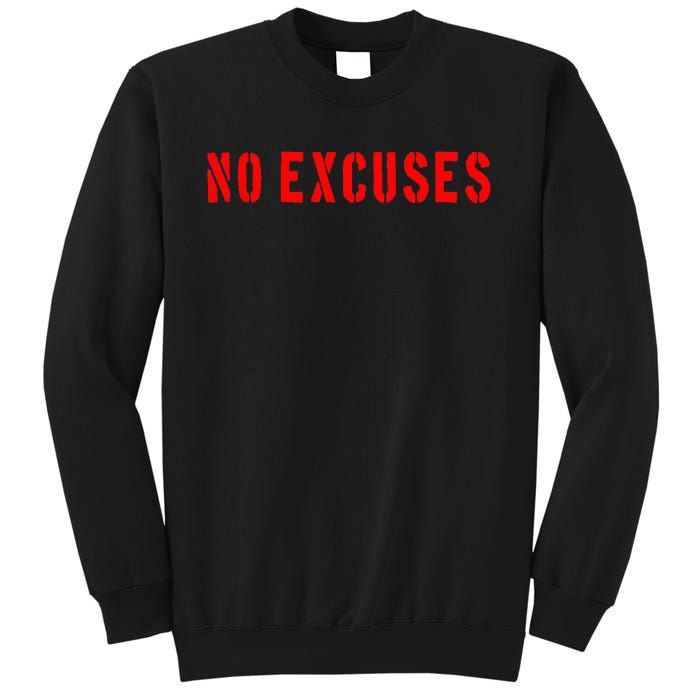 No Excuses Motivational Quote Sweatshirt