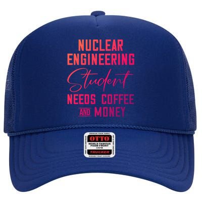 Nuclear Engineering Major Student Coffee Lover Cool Gift High Crown Mesh Back Trucker Hat