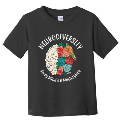 Neurodiversity Every Minds A Masterpiece Brain Floral Toddler T-Shirt