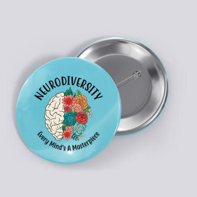 Neurodiversity Every Minds A Masterpiece Brain Floral Button