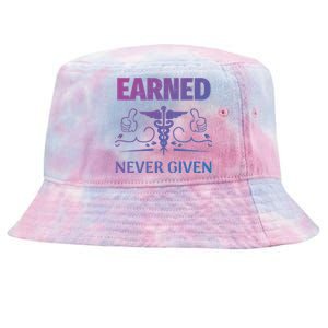 Nurse Earned Not Given Nursing School Gift Tie-Dyed Bucket Hat