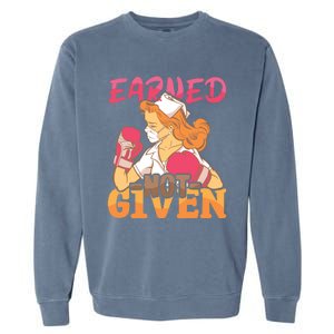 Nurses Earned Not Given Nursing Hospital Nurse Meaningful Gift Garment-Dyed Sweatshirt