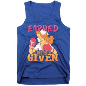 Nurses Earned Not Given Nursing Hospital Nurse Meaningful Gift Tank Top