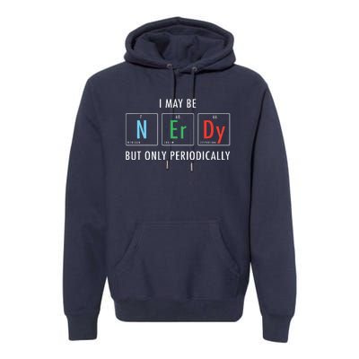 Nerdy Elements Nerd Science Atom Scientist Chemistry Chemist Premium Hoodie