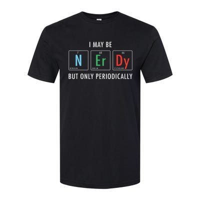 Nerdy Elements Nerd Science Atom Scientist Chemistry Chemist Softstyle CVC T-Shirt