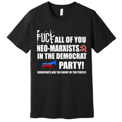 Neo Marxist Democrats Premium T-Shirt