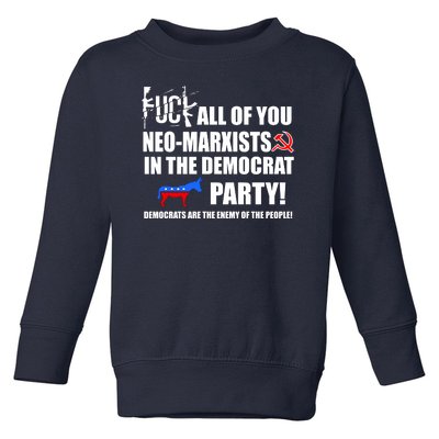 Neo Marxist Democrats Toddler Sweatshirt