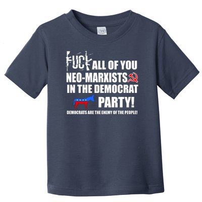 Neo Marxist Democrats Toddler T-Shirt