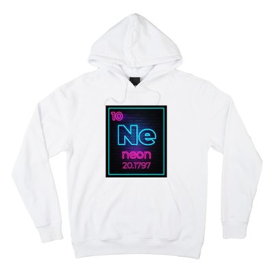 Neon Element Of The Chemistry Periodic Table For Scientists Hoodie