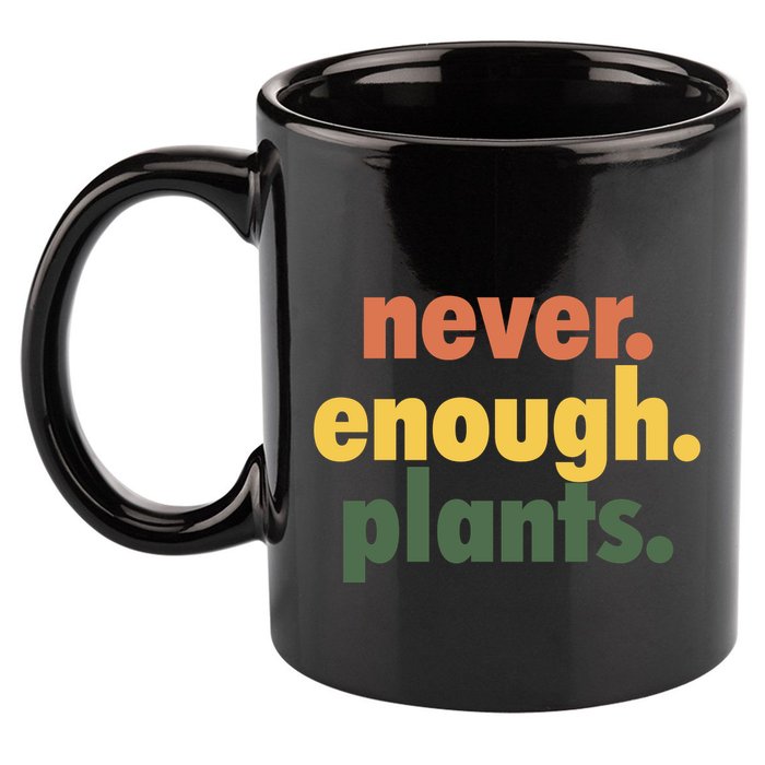 Never Enough Plants 11oz C Handle Ceramic Mug