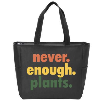 Never Enough Plants Zip Tote Bag