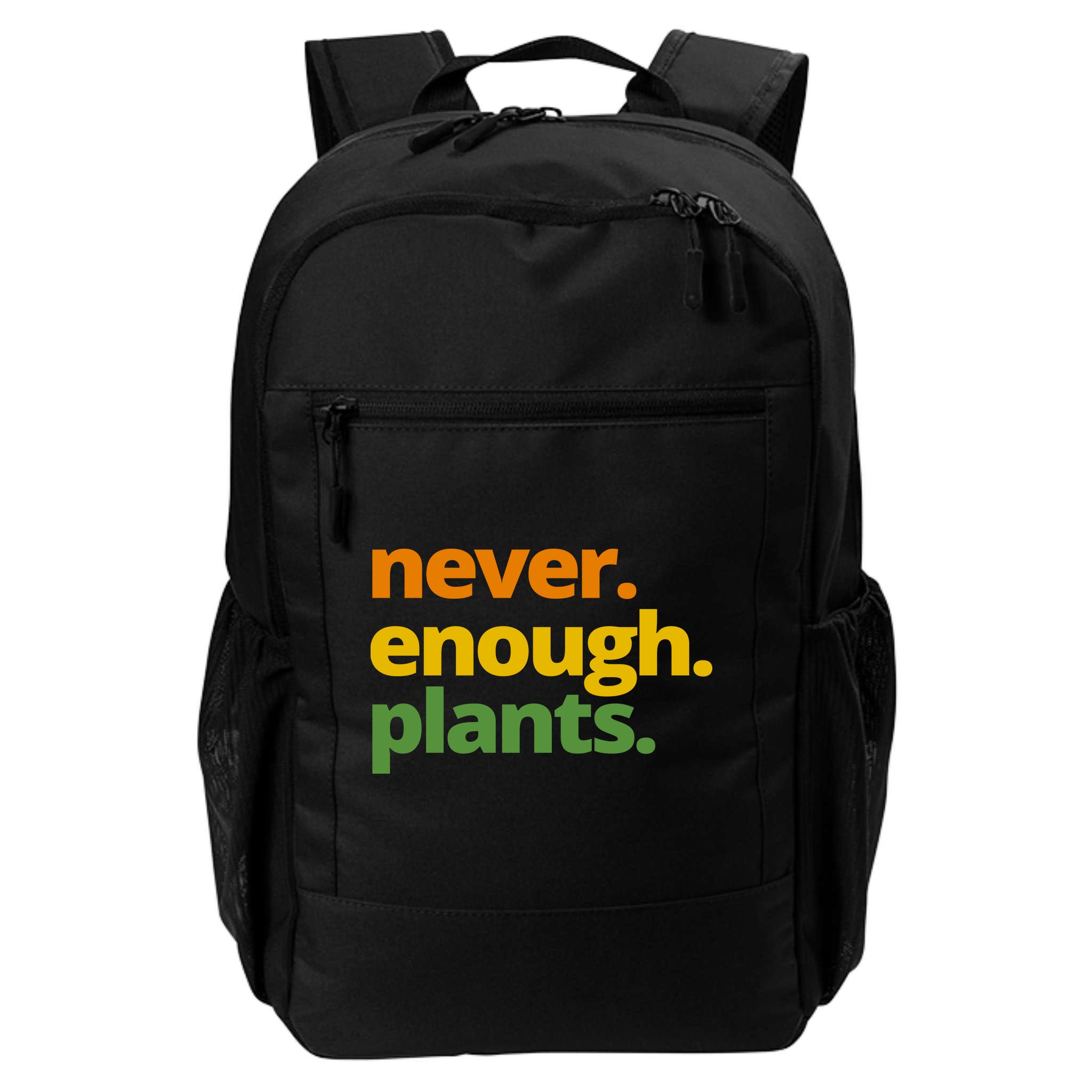 Never Enough Plants Gardening Lover Backpack