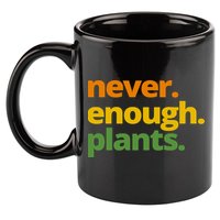 Never Enough Plants Gardening Lover 11oz C Handle Ceramic Mug