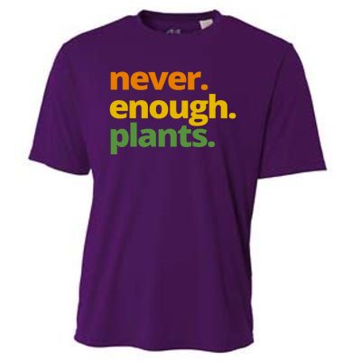 Never Enough Plants Gardening Lover Cooling Performance Crew T-Shirt