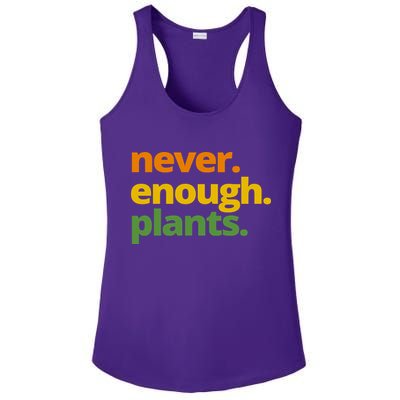 Never Enough Plants Gardening Lover Ladies PosiCharge Competitor Racerback Tank