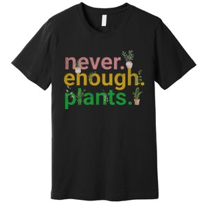 Never Enough Plants Boho Floral Premium T-Shirt