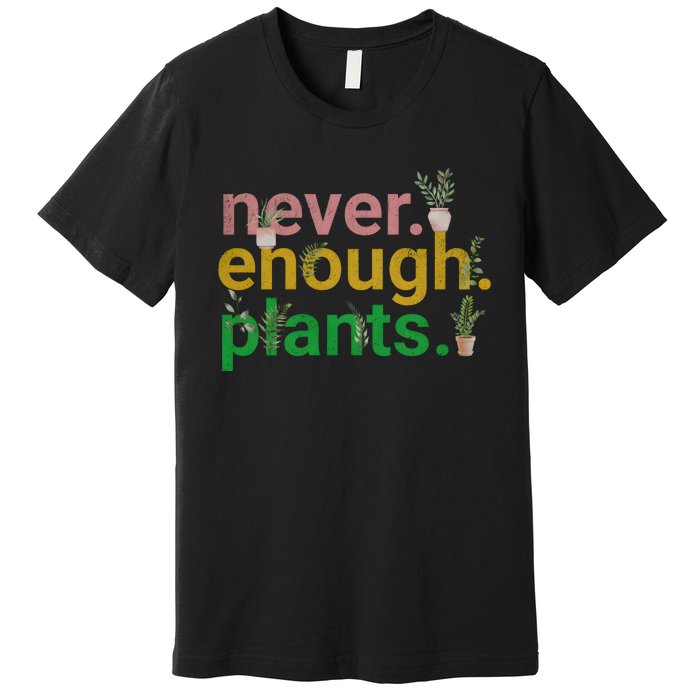 Never Enough Plants Boho Floral Premium T-Shirt